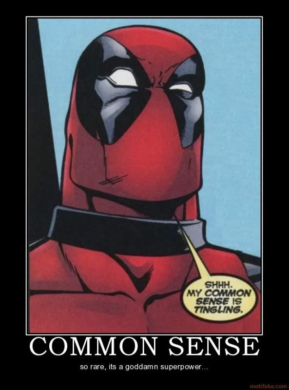common sense poster. This picture explains why I#39;m