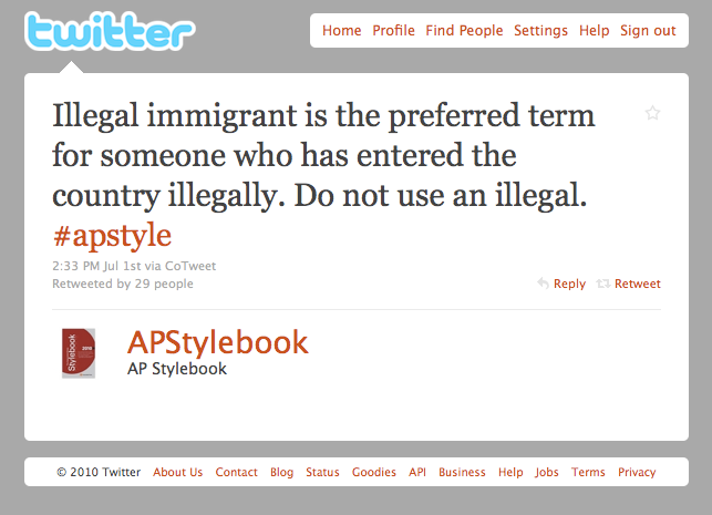 Tweet from AP Style Book that reads "Illegal immigrant is the preferred term for someone who has entered the country illegally. Do not use an illegal."