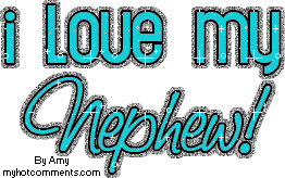 All Graphics » I LOVE MY NEPHEWS All Graphics » I LOVE MY NEPHEWS