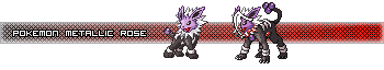 [PokeCommunity.com] Pokemon Metallic Rose, etc.